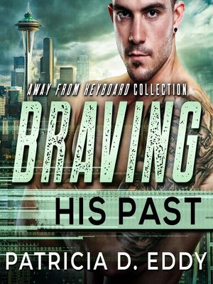 cover image of Braving His Past